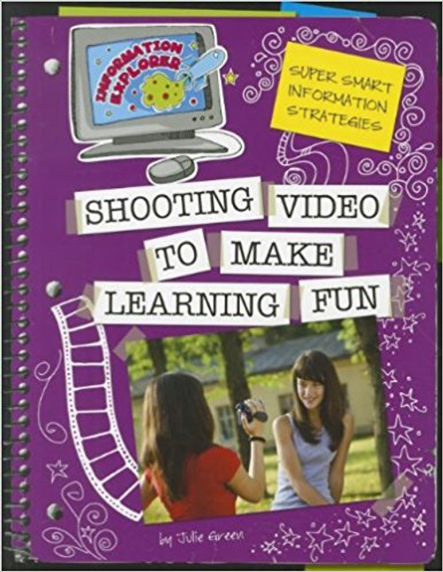Shooting Video to Make Learning Fun by Julie Green
