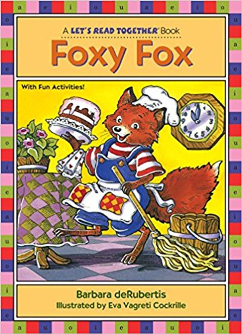 Foxy Fox: Short Vowel O by Eva Vagreti Cockrille