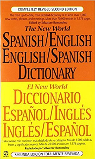 The New World Spanish-English, English-Spanish Dictionary by Salvatore Ramondino