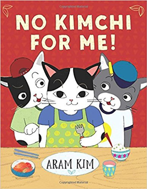 No Kimchi for Me! by Aram Kim