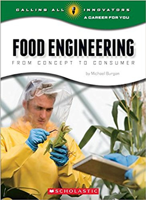 Food Engineering: From Concept to Consumer (Paperback) by Michael Burgan