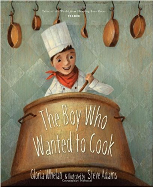 The Boy Who Wanted to Cook by Gloria Whelan