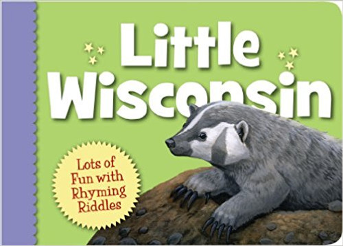 Little Wisconsin by Kathy-Jo Wargin