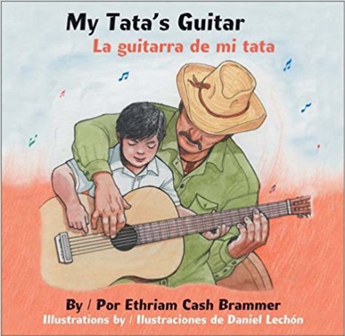 My Tata's Guitar/LA Guitarra De Mi Tata by Ethriam Cash Brammer