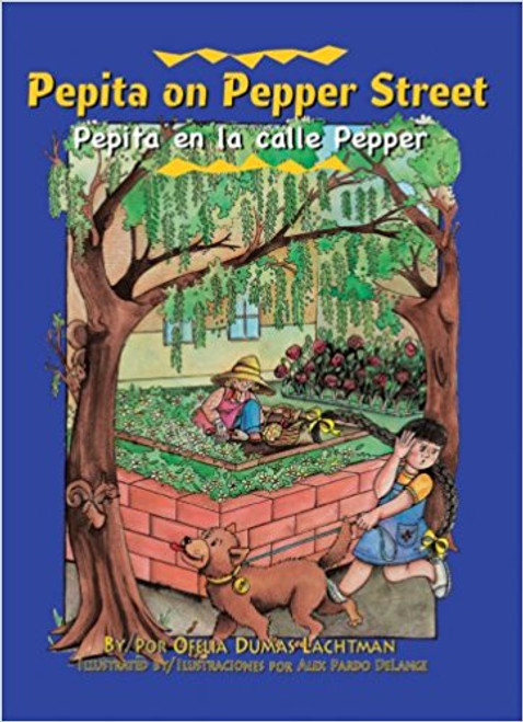Pepita on Pepper Street/ Pepita En La Calle Pepper by Ofelia Dumas Lachtman 