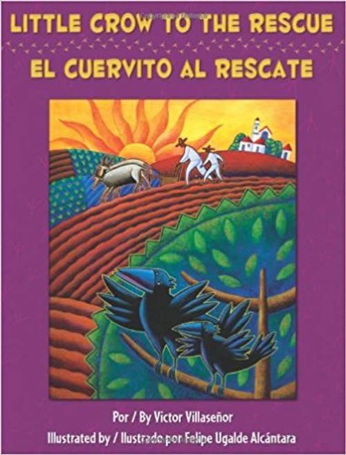 Little crow to the Rescue/El cuervito al rescate: Como El Cuervito Salvo Al Mundo De Los Cuervos by Munoz Cummins by Munoz Cummins
