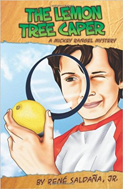 La Intriga Del Limonero / The Lemon Tree Caper: Coleccion Mickey Rangel, Detective Privado / A Mickey Rangel Mystery by Rene Saldana by Rene Saldana