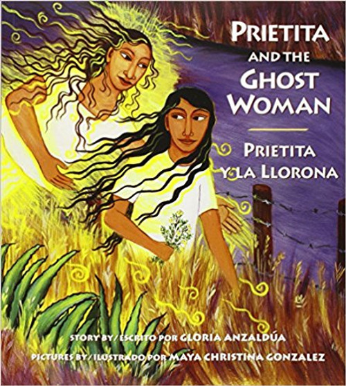 Prietita and the Ghost Woman by Gloria E Anzaldua 