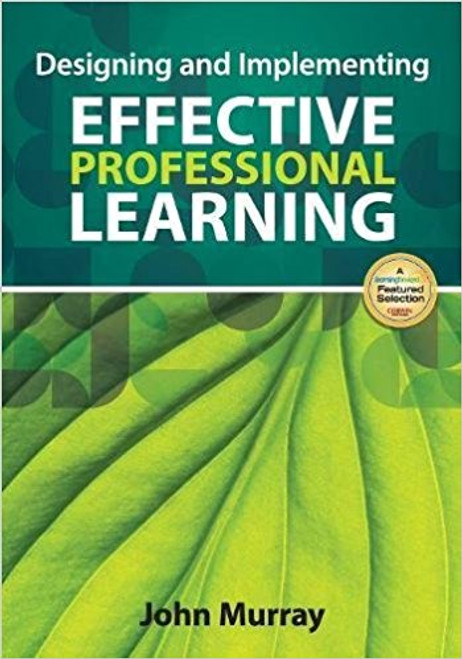 A clear correlation exists between level of focus on teacher professional development (PD) and student success. In this book, John Murray identifies the characteristics of effective professional learning, detailing eight strategies for planning, and executing, and evaluating PD programs.