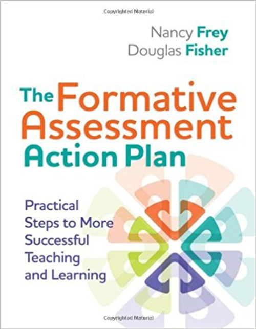 The Formative Assessment Action Plan: Practical Steps to More Successful Teaching and Learning