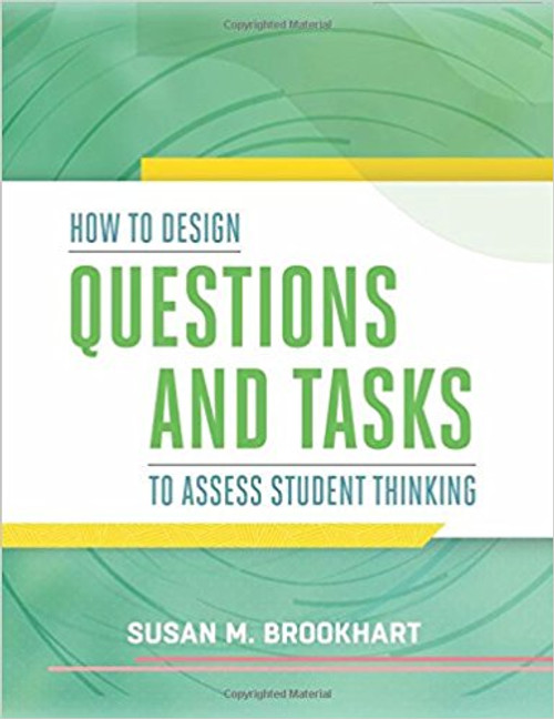 Assessment expert Susan M. Brookhart explains how teachers can design targeted questions and tasks that align with standards and assess students' higher-order thinking skills.