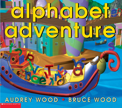 Alphabet Adventure by Audrey Wood