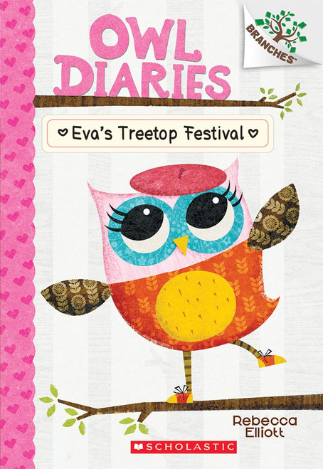 Eva's Treetop Festival: A Branches Book by Rebecca Elliot