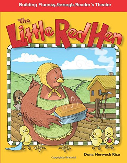 The Little Red Hen by Dona Herweck Rice