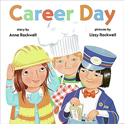 Career Day by Anne Rockwell
