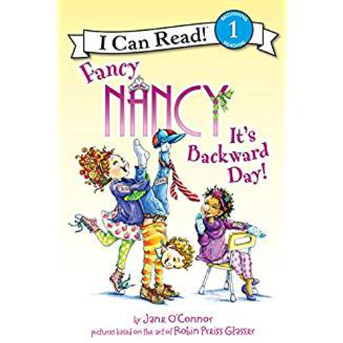 Why is everything topsy-turvy today? It's Backward Day at Fancy Nancy's school!