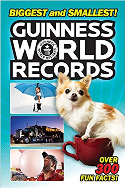 Guinness World Records: Biggest and Smallest! by Christy Webster