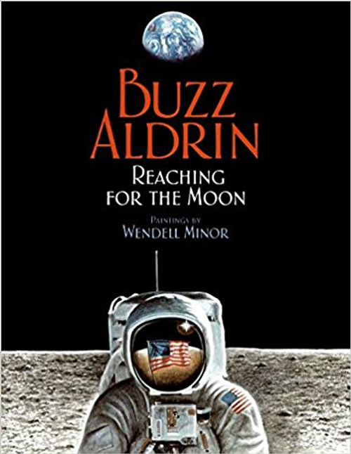 Reaching for the Moon by Buzz Aldrin Reaching for the Moon by Buzz Aldrin