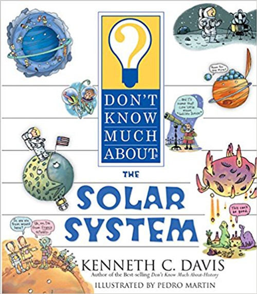 The secrets of outer space are revealed to youngsters in this collection of facts about stars, asteroids, supernovas, and much more. The signature Q&A format of Davis's Don't Know Much About series is joined by riddles and humorous, full-color illustrations.