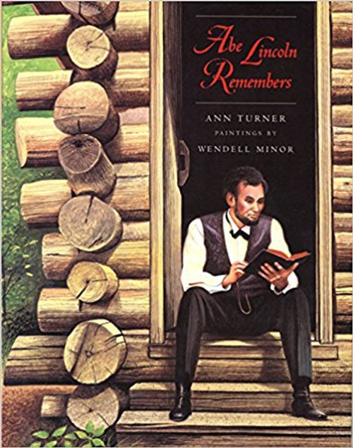 Abe Lincoln Remembers by Ann Turner