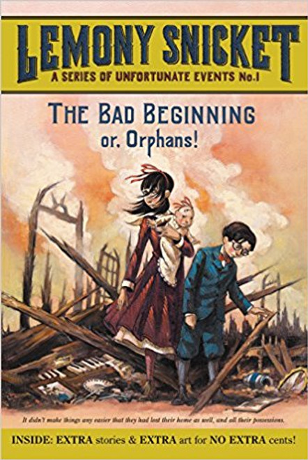 The Bad Beginning by Lemony Snicket