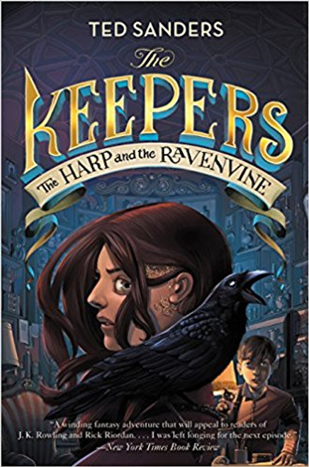 The Keepers: The Harp and the Ravenvine by Ted Sanders