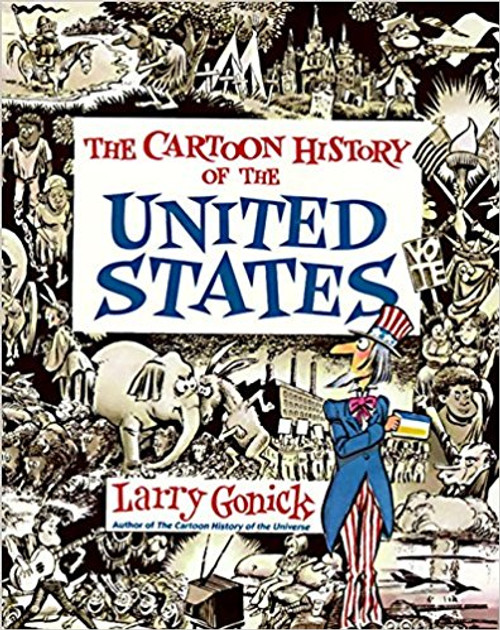 Cartoon History of the United States by Larry Gonick