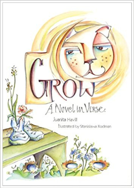 Grow A Novel in Verse by Juanita Havill
