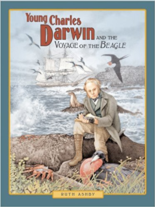 Young Charles Darwin and the Voyage of the Beagle by Ruth Ashby