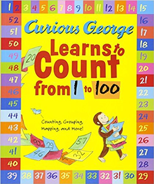 Curious George Learns to Count from 1 to 100 by H A Rey