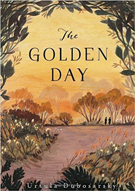 The Golden Day by Ursula Dubosarsky