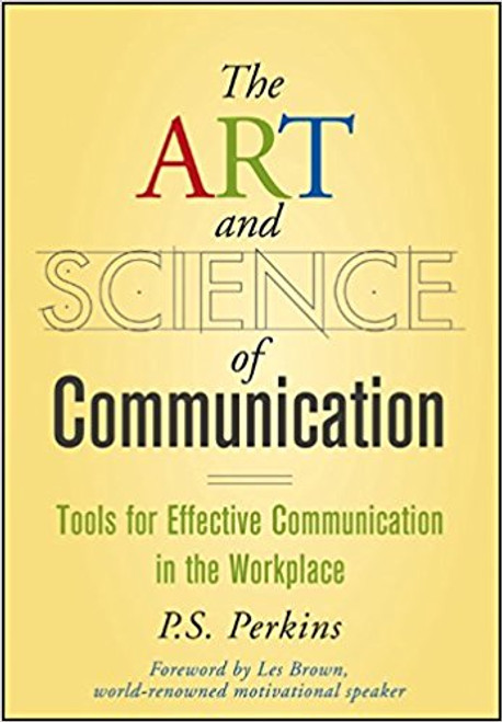  The Art and Science of Communication shows you a new way to understand and use communication in the workplace. Revealing the seven types of communication we all use every day, the book shows you how to increase your communication effectiveness in any setting with practical techniques, analogies, and models that clearly explain the formulas for successful communication. Combining the science and art of communication into one effective formula, this book offers a straightforward and easy to understand plan for a more successful career.