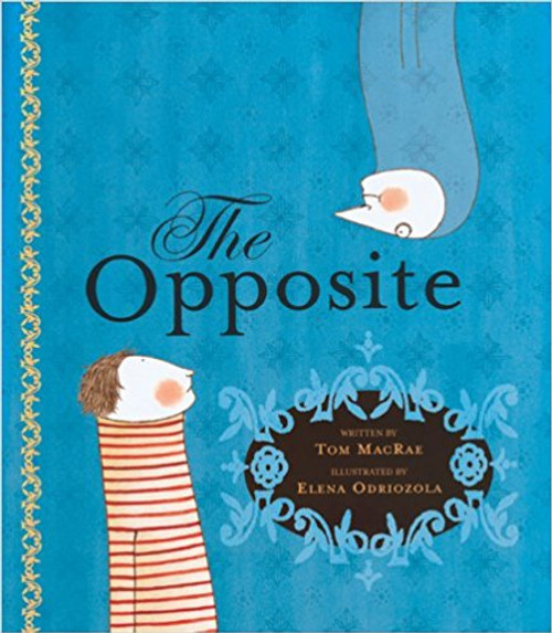 A little boy wakes up one morning to see The Opposite sitting on his ceiling.  This impish creature manages to ensure that whatever the little boy says, the opposite will be true.  It takes some very quick thinking, and a clever twist, for him to be able to get rid of the Opposite once and for all!