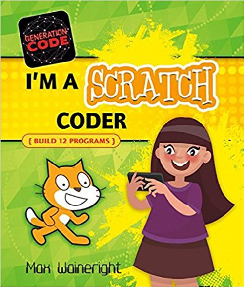 I'm a Scratch Coder by Max Wainewright