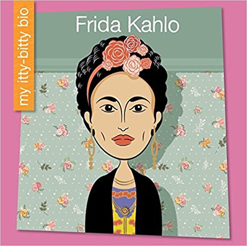 Frida Kahlo by Czeena Devera (My Itty Bitty Bio)