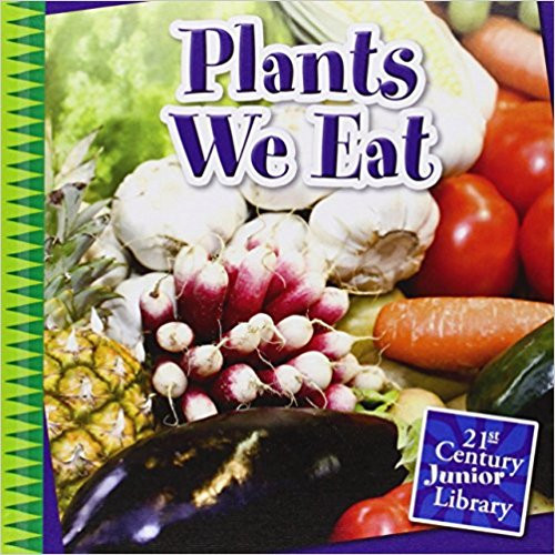 Plants We Eat by Jennifer Colby