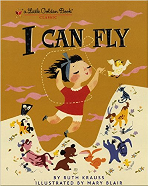 I Can Fly by Ruth Krauss I Can Fly by Ruth Krauss