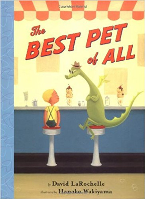 The Best Pet of All by David LaRochelle