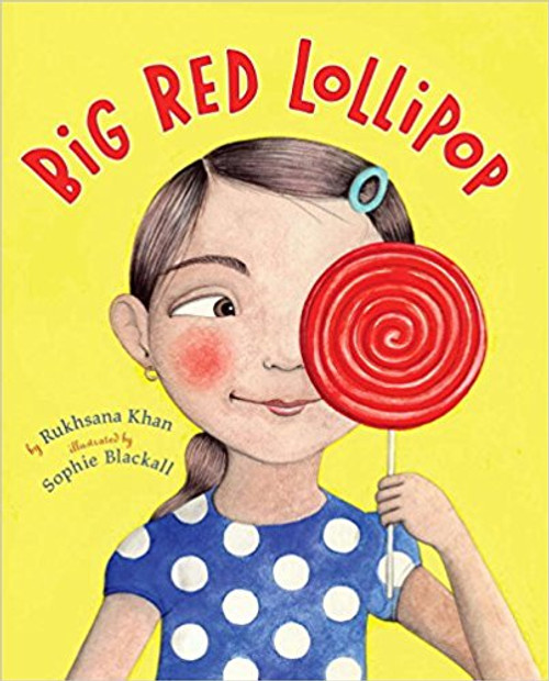 Big Red Lollipop by Rukhsana Khan
