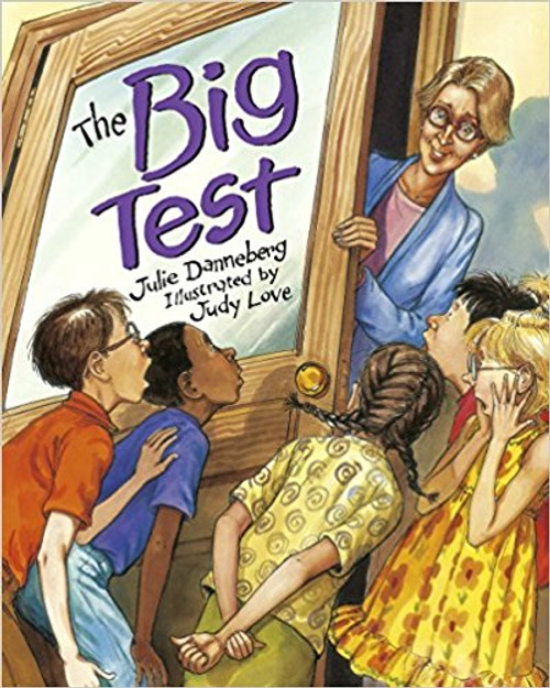 The Big Test by Julie Danneberg