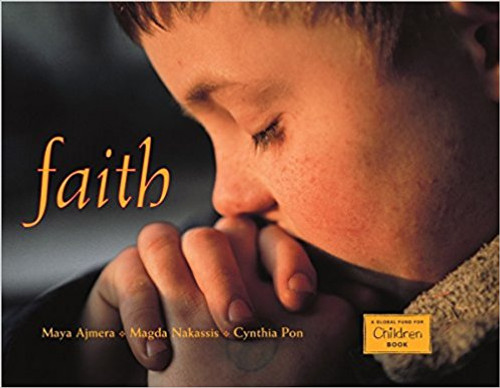 Families around the world celebrate faith in many different ways--through praying, singing, learning, helping, caring, and more. With stunning photographs from many cultures and religious traditions, Faith celebrates the ways in which people worship around the globe .