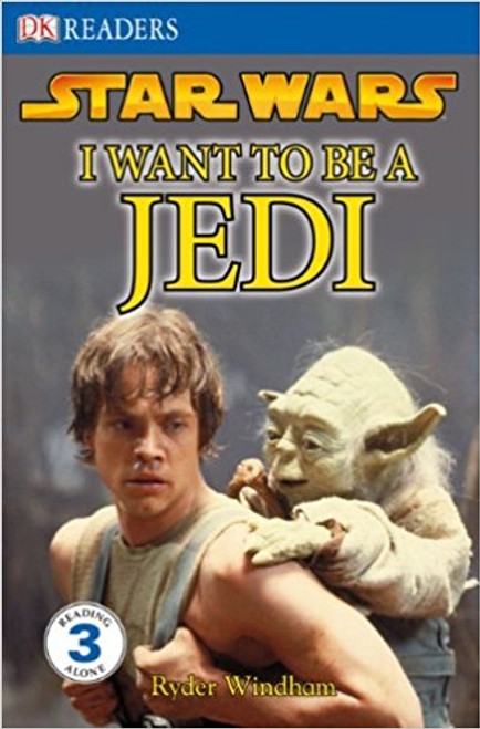 Star Wars: I Want to Be a Jedi by Ryder Windham