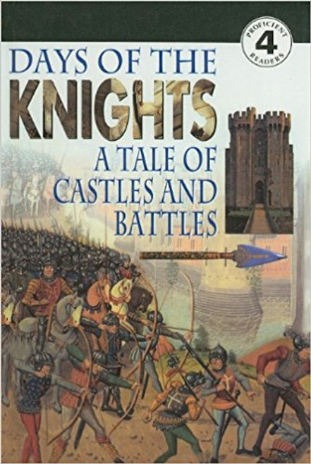 Days of the Knights: A Tale of Castles and Battles by Christopher Maynard