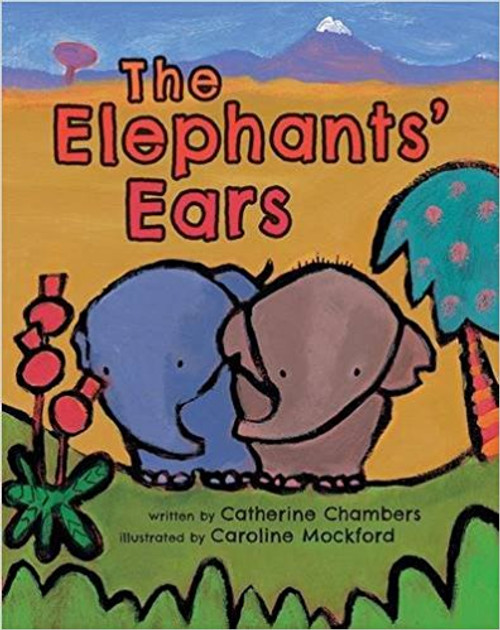 The Elephants' Ears by Catherine Chambers