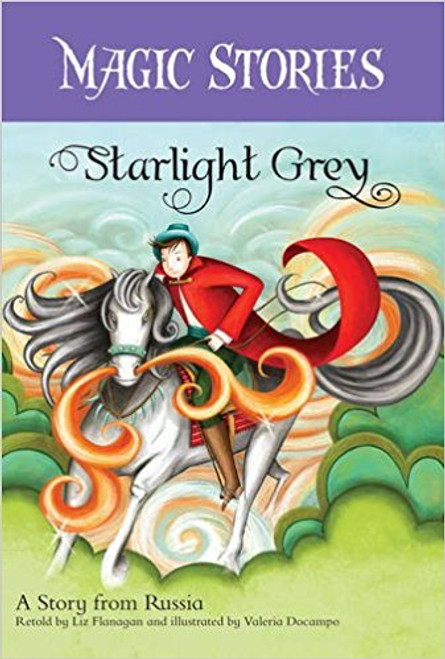 Starlight Grey: A Story from Russia by Liz Flanagan