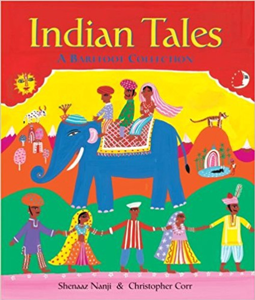 Indian Tales: A Barefoot Collection by Shenaaz Nanji