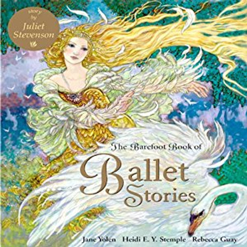 The Barefoot Book of Ballet Stories by Jane Yolen