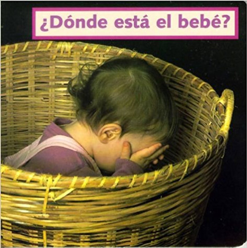 Donde Esta el Bebe? (Spanish) by Cheryl Christian