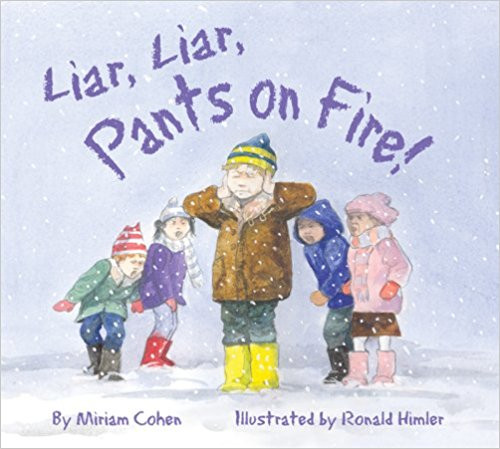 Liar, Liar, Pants on Fire! by Miriam Cohen