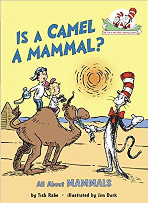 Is a Camel a Mammal?: All about Mammals by Tish Rabe